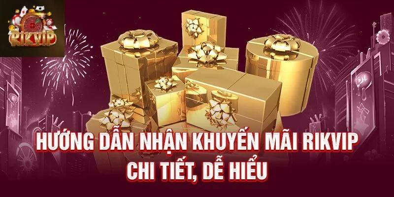 Khuyến Mãi Rikvip Khuyến mãi Rikvip tặng 20% giá trị tiền khi nạp